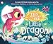 Little Dragon (Ten Minutes to Bed)
