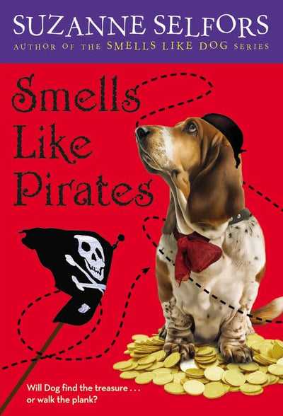 Smells Like Pirates (Smells Like Dog, 3)