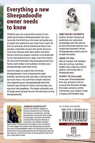 The Complete Guide to Sheepadoodles: Finding, Raising, Training, Feeding, Socializing, and Loving Your New Sheepadoodle Puppy