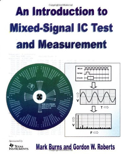 An Introduction to Mixed-Signal IC Test and Measurement (The