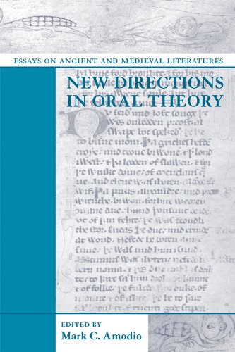 New Directions In Oral Theory: Essays on Ancient and Medieval Literatures