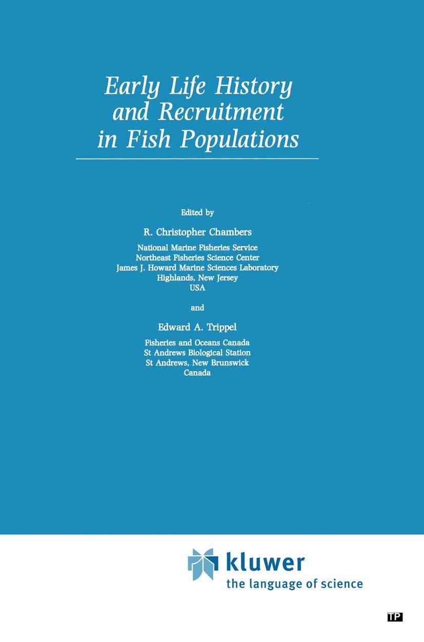 Early Life History and Recruitment in Fish Populations (Fish & Fisheries Series, 21)