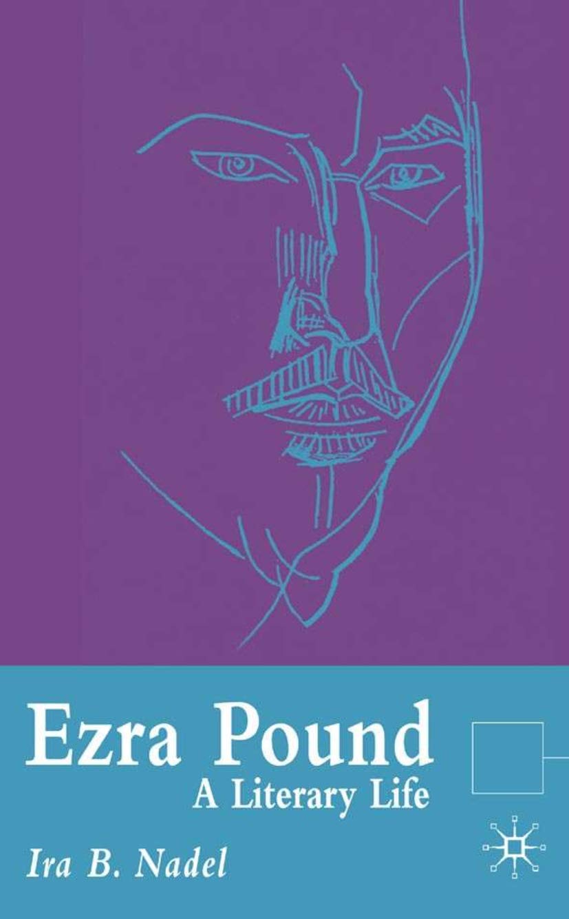 Ezra Pound: A Literary Life (Literary Lives)