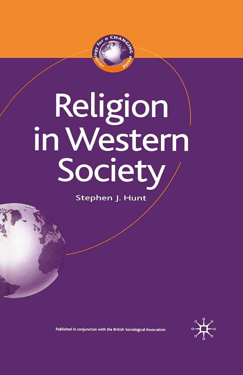Religion in Western Society (Sociology for a Changing World, 5)