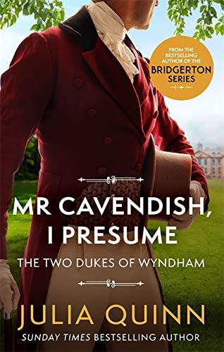 Julia Quinn Two Dukes of Wyndham Series 2 Books Collection Set (The Lost Duke Of Wyndham & Mr Cavendish, I Presume)