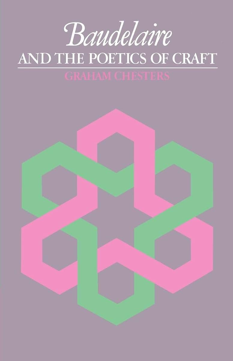 Baudelaire and the Poetics of Craft