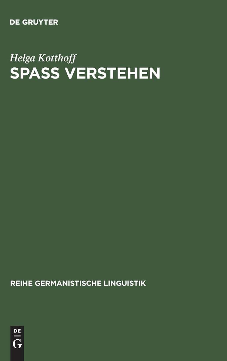 Spa Verstehen: Zur Pragmatik von konversationellem Humor (Reihe Germanistische Linguistik, 196) (German Edition)