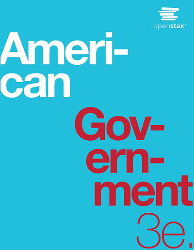 American Government 3e by OpenStax (Official Print Version, paperback version, B&W)