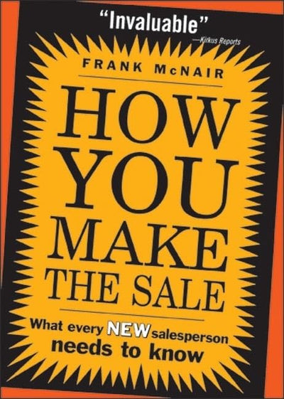 How You Make the Sale