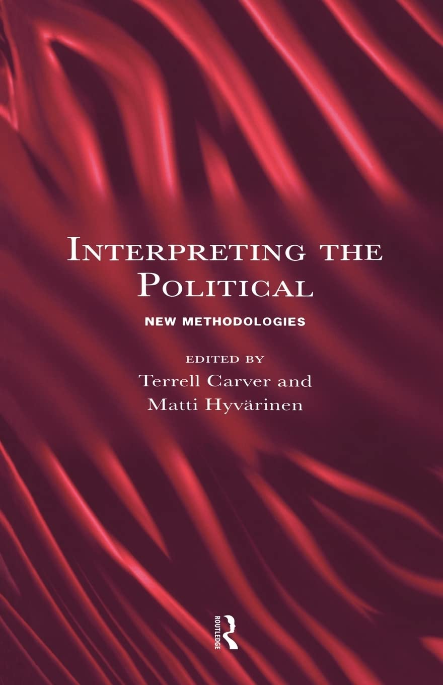 Interpreting the Political: New Methodologies (History; 5)