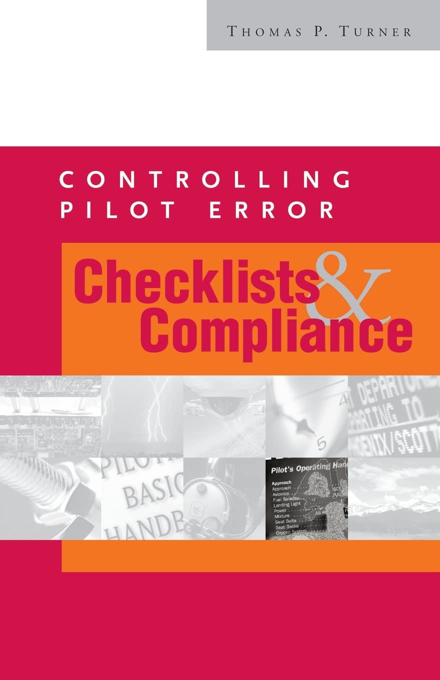 Controlling Pilot Error: Checklists & Compliance by Turner,