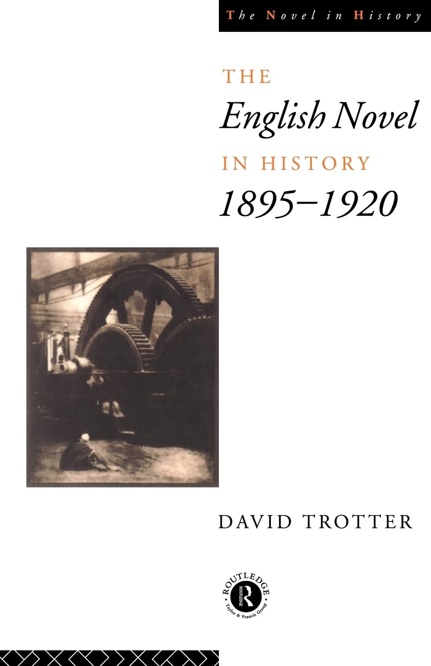 English Novel in History, 1895-1920 (The Novel in History)