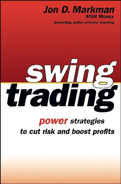 Swing Trading: Power Strategies to Cut Risk and Boost Profits
