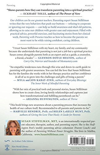 Parenting with Presence: Practices for Raising Conscious, Confident, Caring Kids (An Eckhart Tolle Edition)