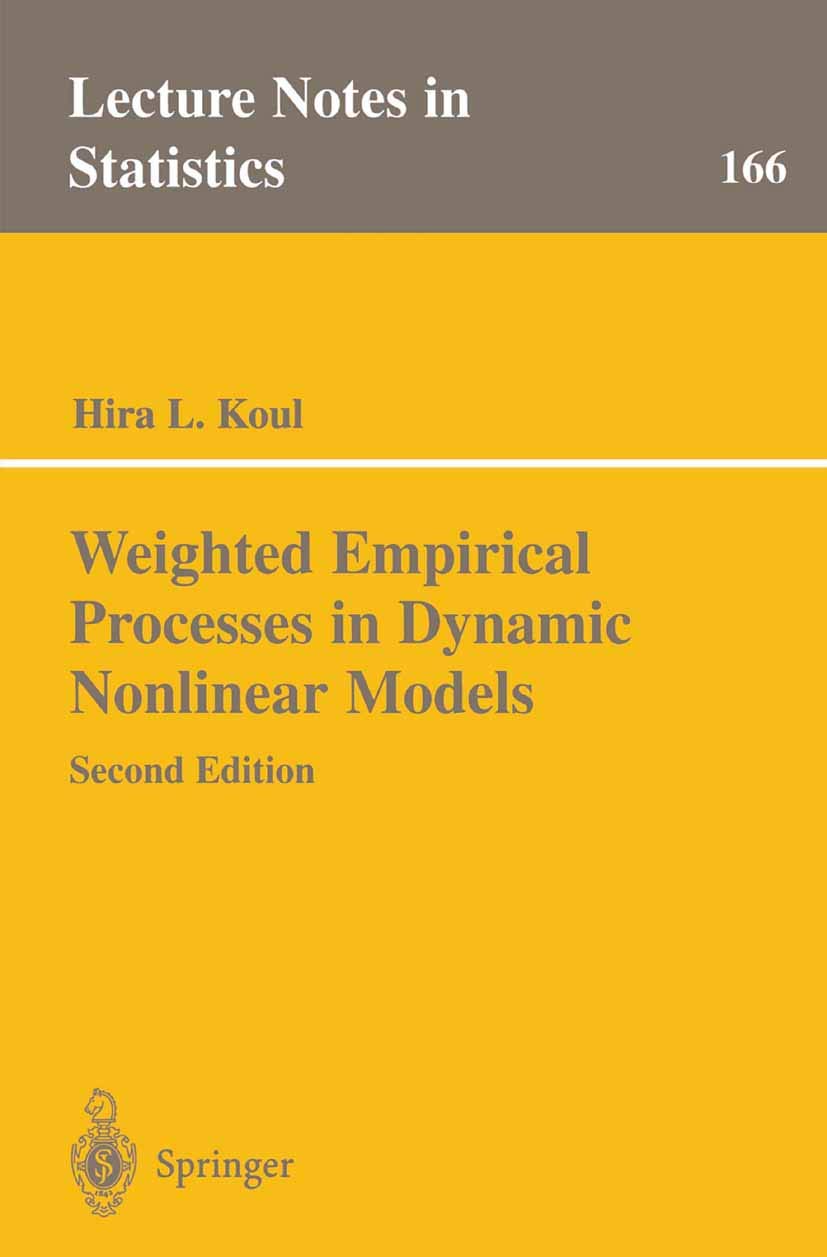 Weighted Empirical Processes in Dynamic Nonlinear Models (Lecture Notes in Statistics, 166)