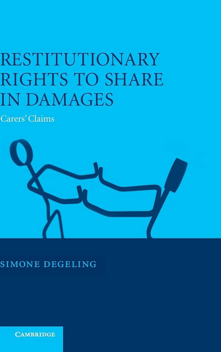 Restitutionary Rights to Share in Damages: Carers' Claims
