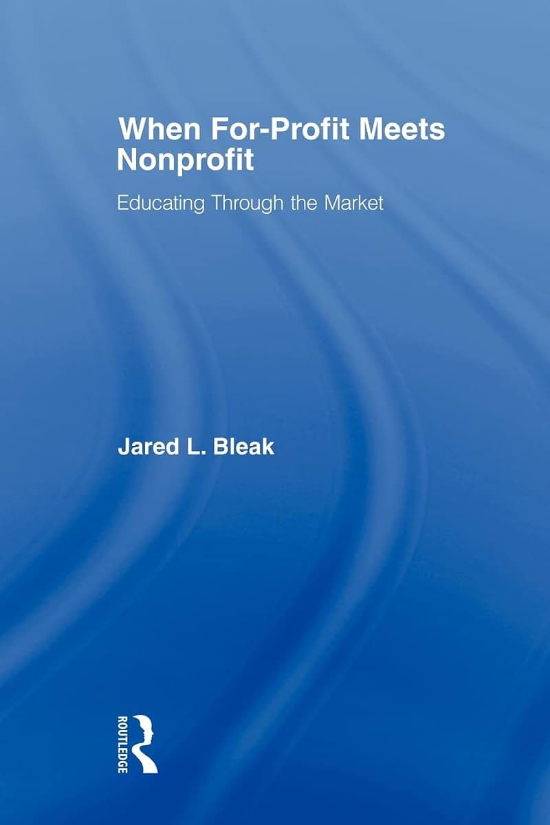 When For-Profit Meets Nonprofit (Studies in Higher Education)