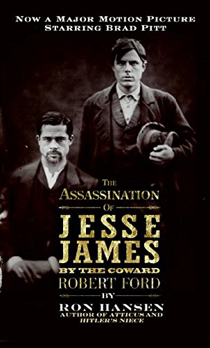 Assassination of Jesse James by Ron Hansen