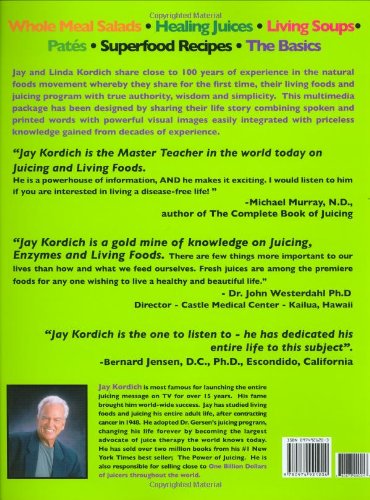 Live Foods -- Live Bodies: Discover Our Personal Secrets to Vital Health, Stamina And Longevity Through the Power of Living Foods in Just 30 Days