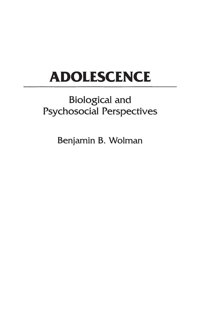 Adolescence: Biological and Psychosocial Perspectives (International Contributions in Psychology)
