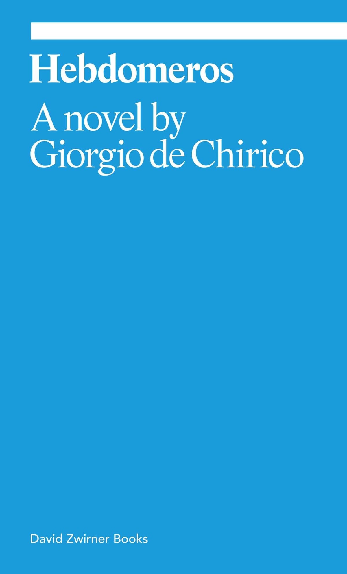 Hebdomeros: A Novel (ekphrasis)