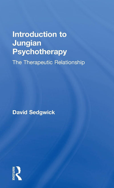 Introduction to Jungian Psychotherapy: The Therapeutic Relationship