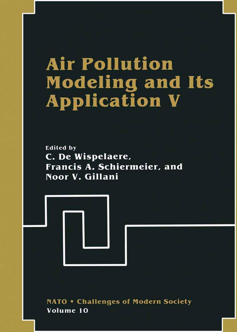 Air Pollution Modeling and Its Application V (Nato Challenges of Modern Society, 10)