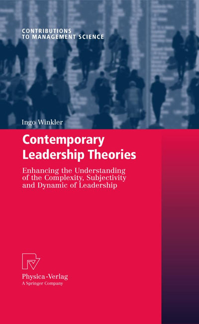 Contemporary Leadership Theories (Contributions to Management Science)