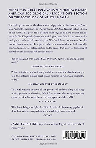 The Diagnostic System: Why the Classification of Psychiatric Disorders Is Necessary, Difficult, and Never Settled