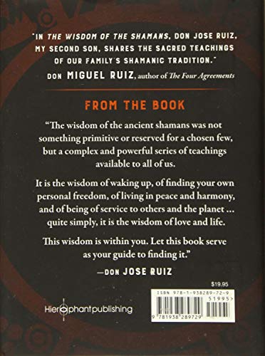 Wisdom of the Shamans: What the Ancient Masters Can Teach Us about Love and Life