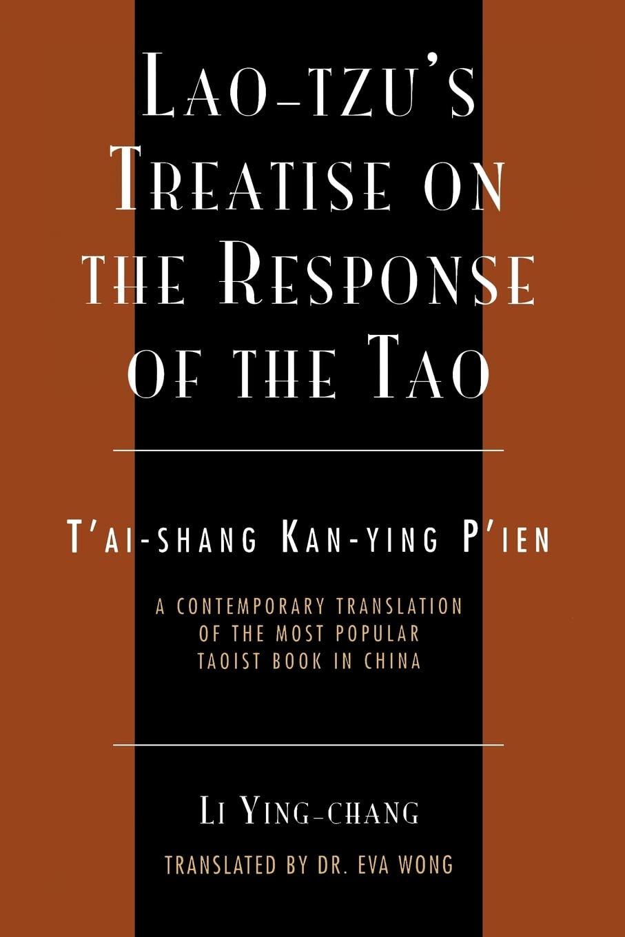 Lao-Tzu's Treatise on the Response of the Tao: A Contemporary Translation of the Most Popular Taoist Book in China (Sacred Literature Trust Series)
