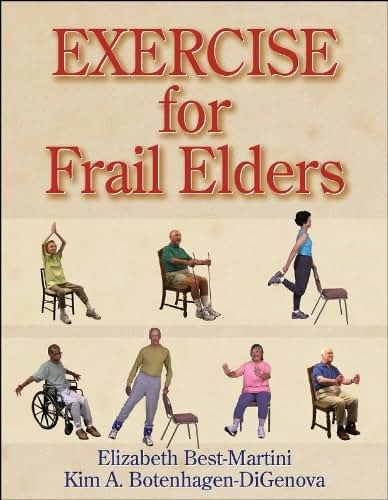 Exercise for Frail Elders by Elizabeth Best-Martini