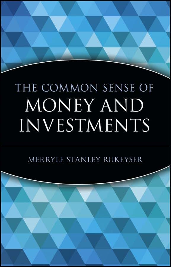 The Common Sense of Money and Investments (Wiley Investment Classics)