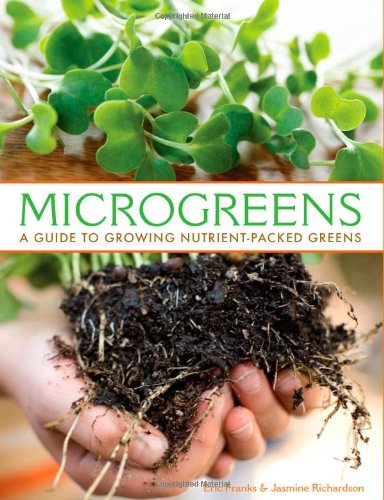 Microgreens: A Guide To Growing Nutrient-Packed Greens by Fr