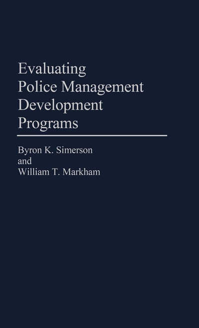 Evaluating Police Management Development Programs: