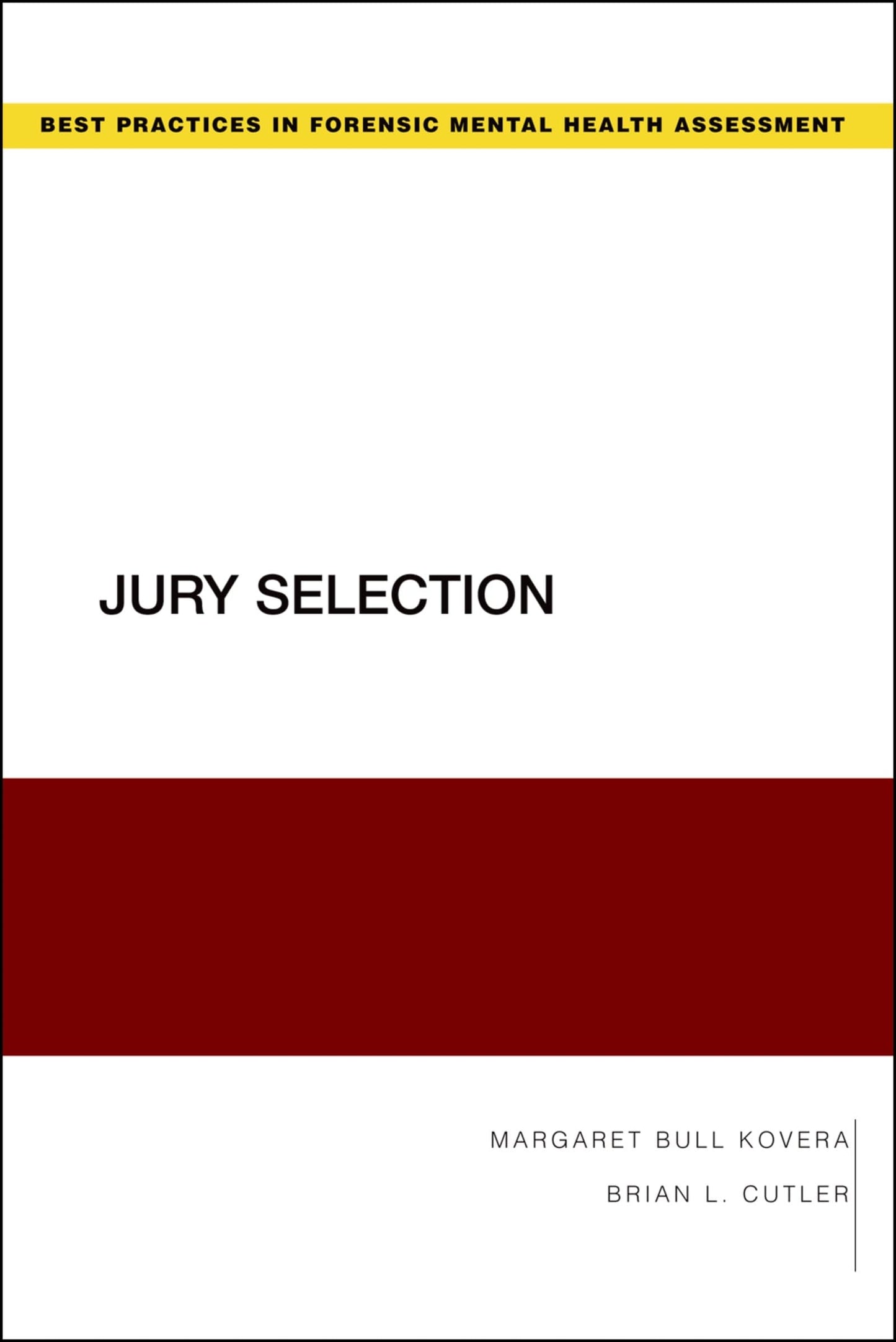 Jury Selection (Best Practices in Forensic Mental Health Assessments)