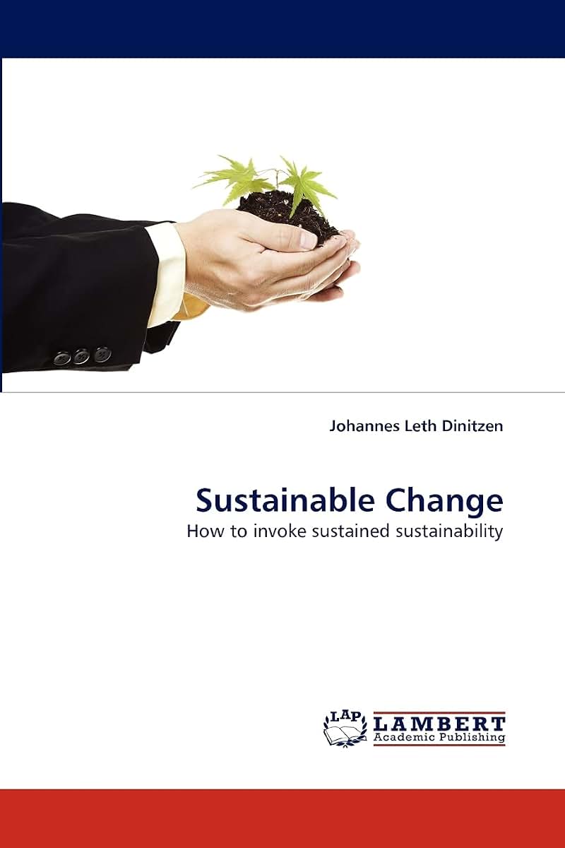 Sustainable Change: How to invoke sustained sustainability