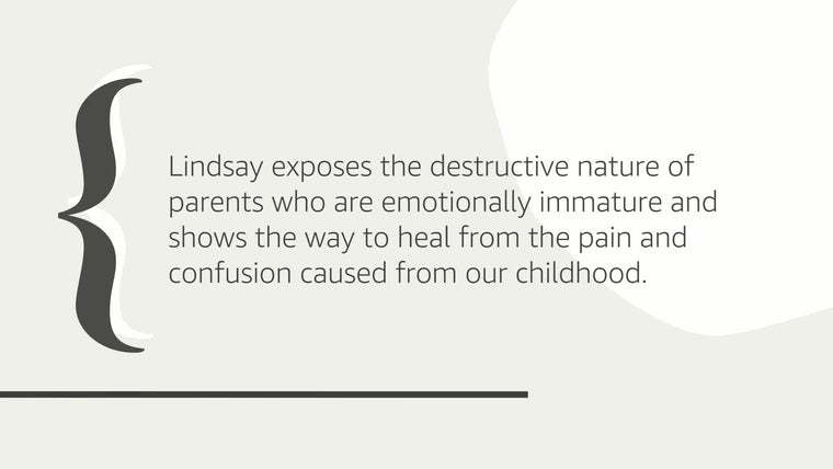 Adult Children of Emotionally Immature Parents: How to Heal from Distant, Rejecting, or Self-Involved Parents — back cover