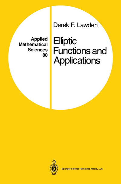Elliptic Functions and Applications (Applied Mathematical Sciences, 80)
