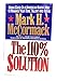 The 110% Solution: Using Good Old American Know-How to Manage Your Time, Talent, and Ideas