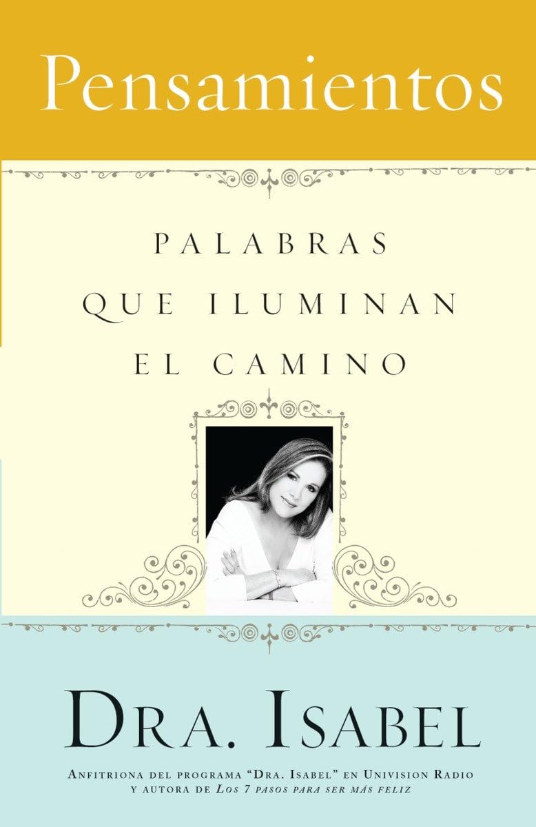 Pensamientos: Palabras que iluminan el camino / Thoughts: Words that illuminate the way (Spanish Edition)
