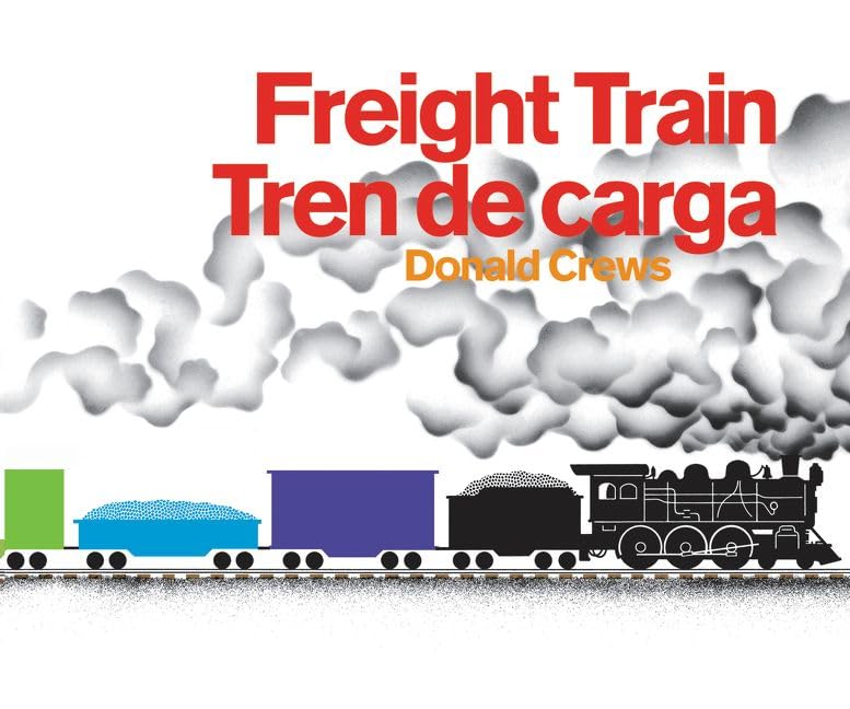 Freight Train/Tren de carga Board Book: A Cledecott Honor Award Winner (Bilingual English-Spanish)