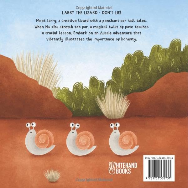 Larry the Lizard - Don't Lie!: An Adorable Children's Story Teaching Kids About Telling the Truth and Honesty (Aussie Animal Ethics)