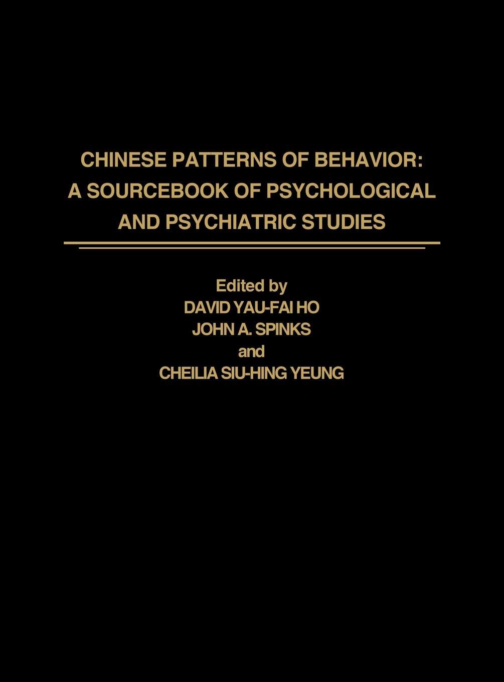 Chinese Patterns of Behavior: A Sourcebook of Psychological and Psychiatric Studies