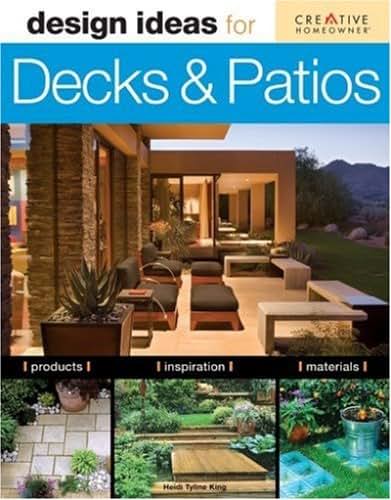 Design Ideas for Decks & Patios (Design Ideas Series)