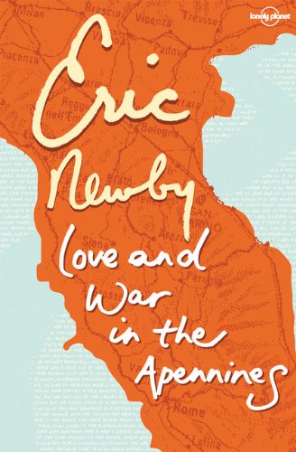 Love & War in the Apennines (Travel Literature) by Newby, Er