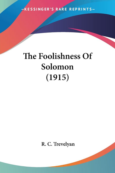The Foolishness Of Solomon (1915)