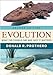 Evolution: What the Fossils Say and Why It Matters