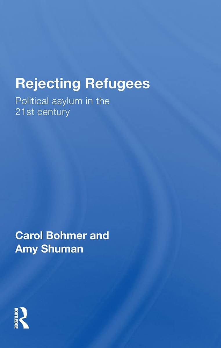 Rejecting Refugees: Political Asylum in the 21st Century
