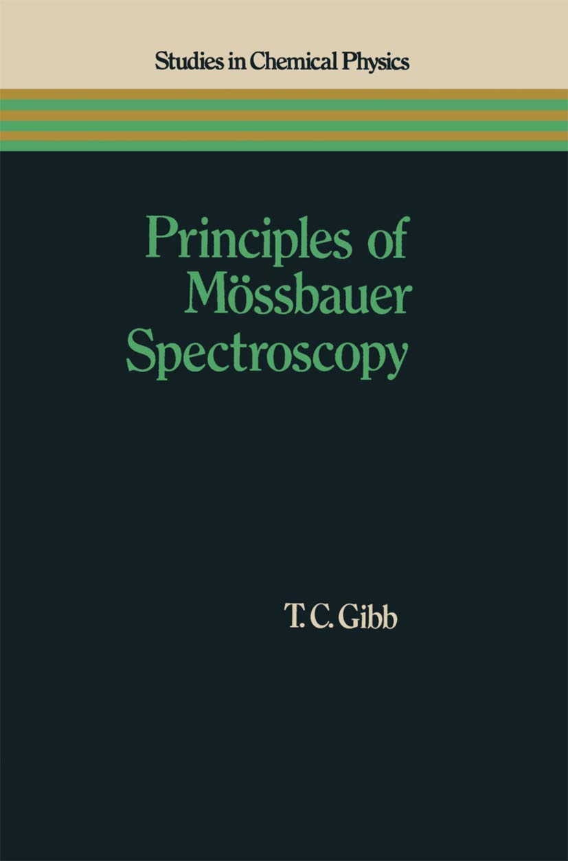 Principles of Mssbauer Spectroscopy (Studies in Chemical Physics)